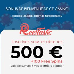 reeltastic-casino-bonus-500e100-free-spin